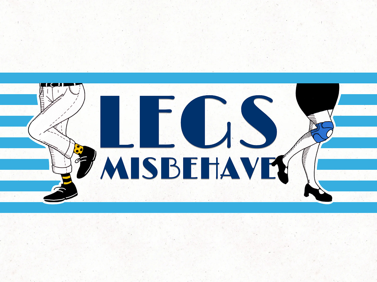 Legs Misbehave 2027